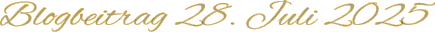 Blogbeitrag 28. Juli 2025