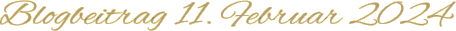 Blogbeitrag 11. Februar 2024