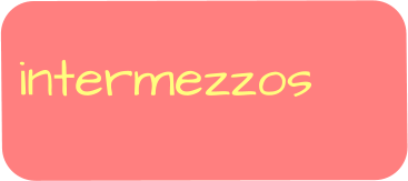 intermezzos